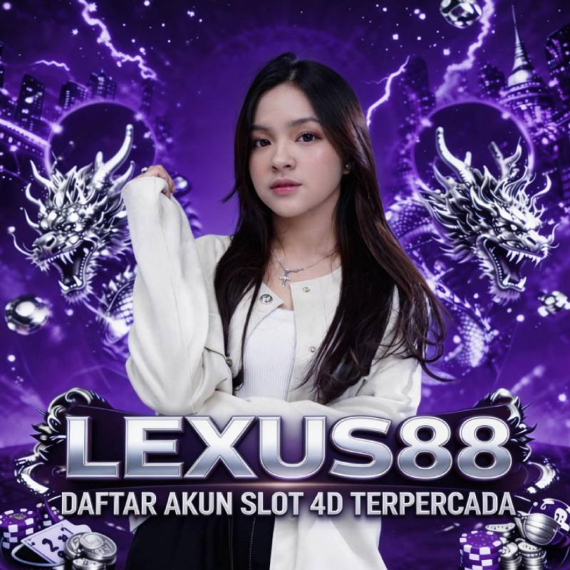 LEXUS88 Akses Resmi Pendaftaran Akun Slot 4D Terpercaya Sistem Aman